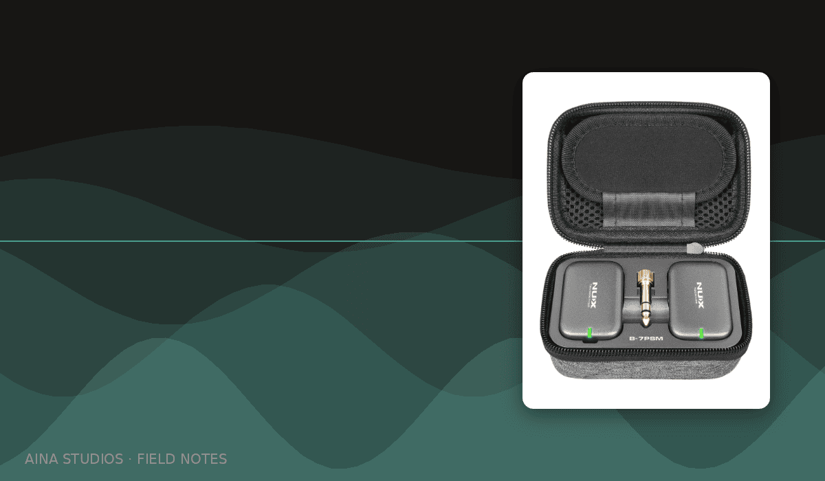 NUX B-7PSM wireless IEM system — Field Notes review
